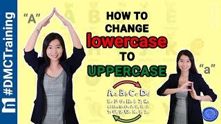 How To Change Lowercase to Uppercase 【Simple & Easy】