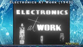 Vacuum Tubes - Electronics at Work: 1943 Educational Film