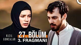 Kızıl Goncalar 27. Bölüm 3. Fragmanı "Yapma Cüneyd!"