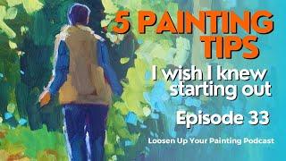 5 Painting Tips I Wish I Knew When Starting Out