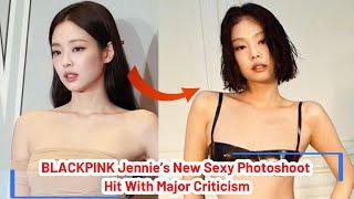 BLACKPINK Jennie’s New Sexy Photoshoot Hit With Major Criticism