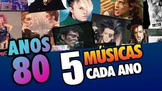 DE 1980 A 1989 - 5 Músicas De Cada Ano | FLASHBACKS ANOS 80