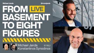 From Basement to 8 Figures with Michael Janda and Konstantinos Synodinos