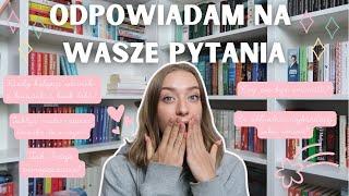 ODPOWIADAM NA WASZE PYTANIA 