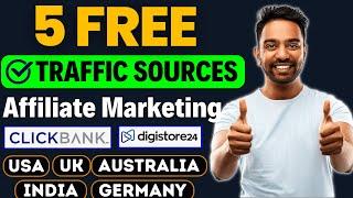 5 FREE Traffic Sources For Affiliate Marketing 2025! | Clickbank | Digistore24 | Technical Berwal