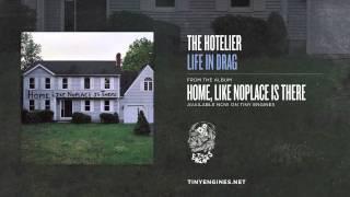 The Hotelier - Life In Drag