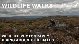 Camera, Rucksack, Tripod - A Wildlife Walk