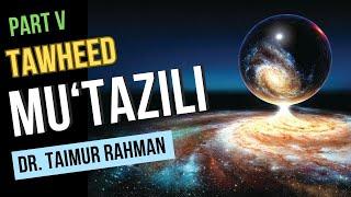 Mu'tazili 5 - Tawheed