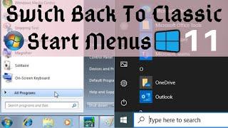 Classic Shell Windows 11| Windows 7/10 Style Start Menus in Windows 11