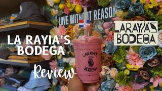 LA RAYIA'S BODEGA REVIEW