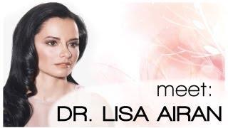 Meet Dr. Lisa Airan! - Your Celebrity Aesthetic Dermatologist!