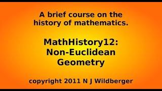 Non-Euclidean geometry | Math History | NJ Wildberger