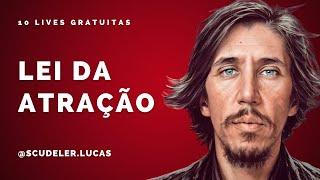 A Lei da Atração nos Relacionamentos | Lucas Scudeler | Os Segredos dos Relacionamentos