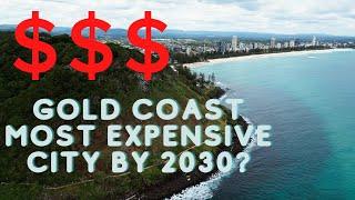 Gold Coast to be Australia's most expensive city?! 