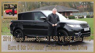 2016 Range Rover Sport 3 0 SD V6 HSE Auto 4WD Euro 6 5dr DG16BBF | Review And Test Drive