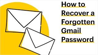 How to Recover a Forgotten Gmail Password