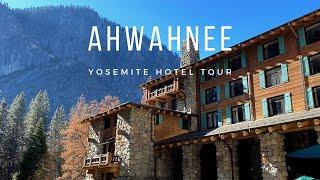 THE AHWAHNEE HOTEL TOUR - YOSEMITE NATIONAL PARK #travelvlog