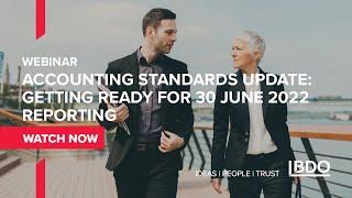 Accounting Standards Update -  Getting Ready for 30 June 2022 Reporting