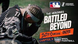 The Heroines: Battled Beyond Part 1 | WNXL Paintball | Sunshine State