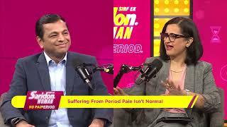 Mr. Sandeep Verma On Breaking The Silence Around Period Pain | Saridon Woman x CNBC TV18 | N18M