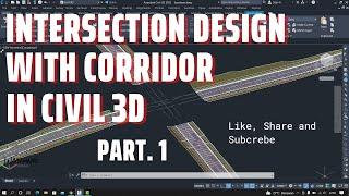 Intersection Design With Corridor | Part. 1