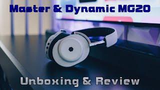 Master & Dynamic MG20 - Unboxing & Review