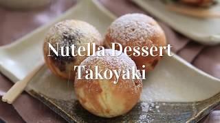 Nutella Dessert Takoyaki