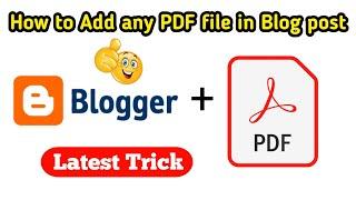 how to upload pdf in blogger | how to upload pdf in blog | how to put pdf in blogger