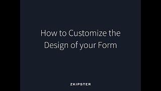 Online Invitation Management: How to Customize the Design of your Form | zkipster Tutorial