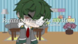 Running Through my Head [] Gacha Club [] Mha/Bnha [] Abused Deku AU [] Read Desc