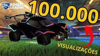 COMEMORAÇÃO DAS 100K VISUALIZAÇÕES | Rocket League