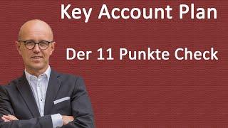 Key Account Plan - Machen Sie den 11 Punkte Check!