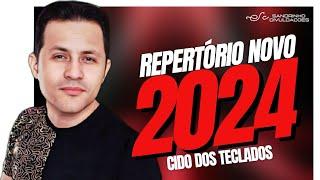 CIDO DOS TECLADOS 2024 - REPERTÓRIO NOVO ATUALIZADO 2024