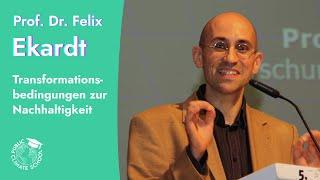 Prof. Dr. Felix Ekardt – Transformationsbedingungen zur Nachhaltigkeit – Public Climate School