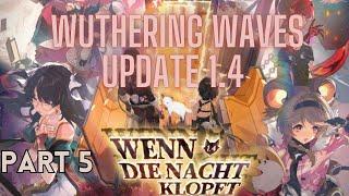 Wuthering Waves Update 1.4 Gameplay Deutsch Part 5 Events