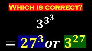 Which one is the correct answer to 3^3^3