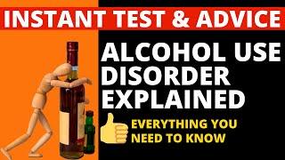 Alcohol Use Disorder - What is it? Find out if you have an alcohol use disorder