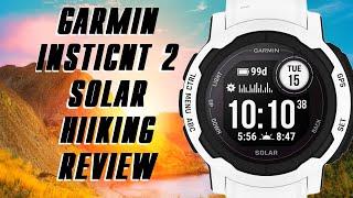 HIKING with The Garmin Instinct 2 Solar