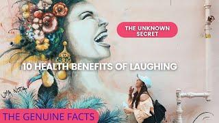 10 Health Benefits of Laughing |Top 10 benefits of laughter | benefits of laughter | why do we laugh