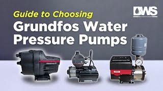 How to Choose the RIGHT Grundfos Water Pressure Pump Models for you!