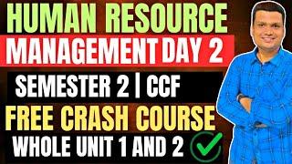 Free Classes | HRM Unit -1 & 2 | One shot| Bcom sem -2 CCF | Calcutta University