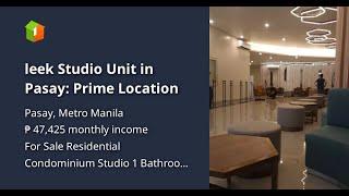 leek Studio Unit in Pasay: Prime Location