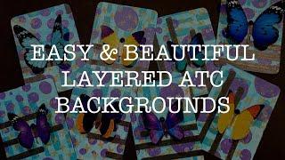 LAYERED BACKGROUNDS for ARTIST TRADING CARDS (ATC)