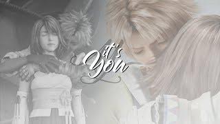 It's You || Tidus + Yuna