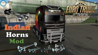 Indian Horns Mod | Euro Truck Simulator 2 | ETS2 v1.35 Mods