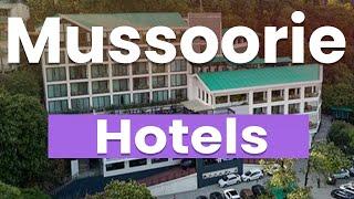 Best Hotels in Mussoorie near Mall Road | India - English