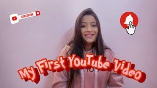 MY FIRST YOUTUBE VIDEO | Introducing My Youtube Channel |