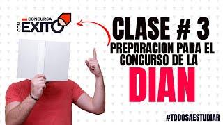 CLASE Nº 3 PREPARACIÓN PARA EL CONCURSO DE LA DIAN