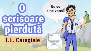 O scrisoare pierduta de I. L. Caragiale (Rezumat Animat)