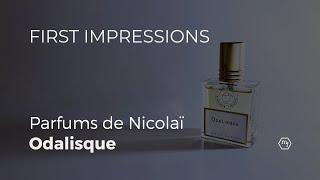 Nicolaï Parfumeur Createur: Odalisque, Caravansérail, Bois Bélize, Cédrat Intense & Vanille Tonka